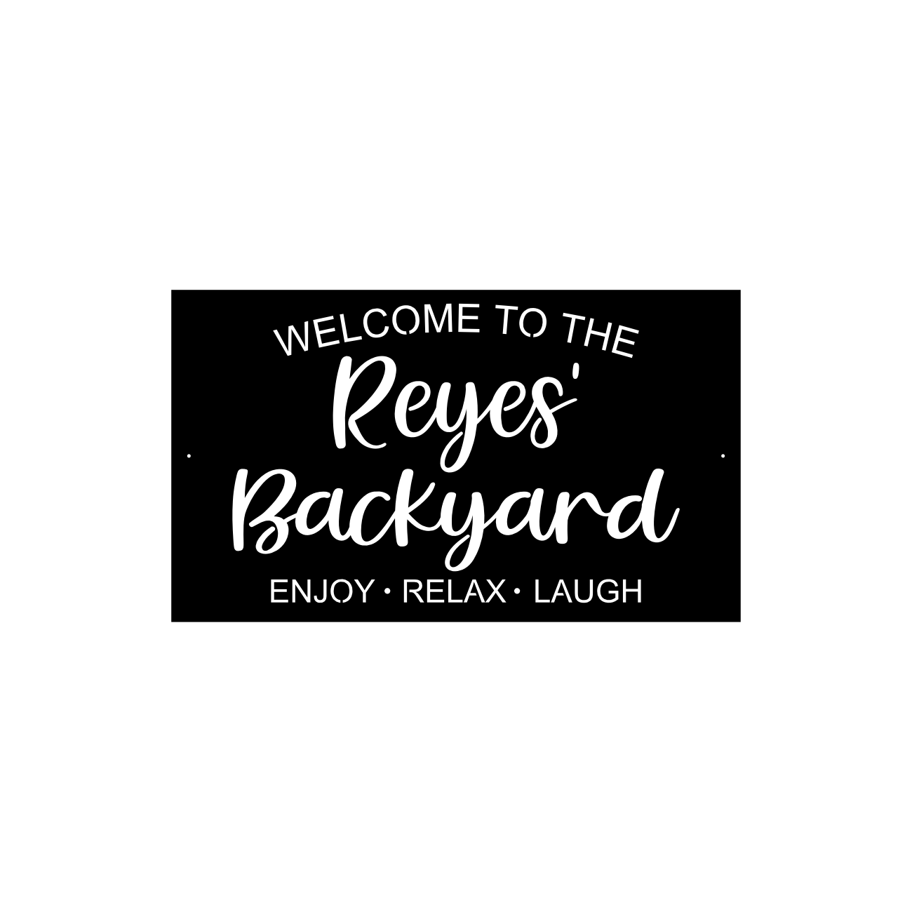 Backyard-Enjoy Relax Laugh